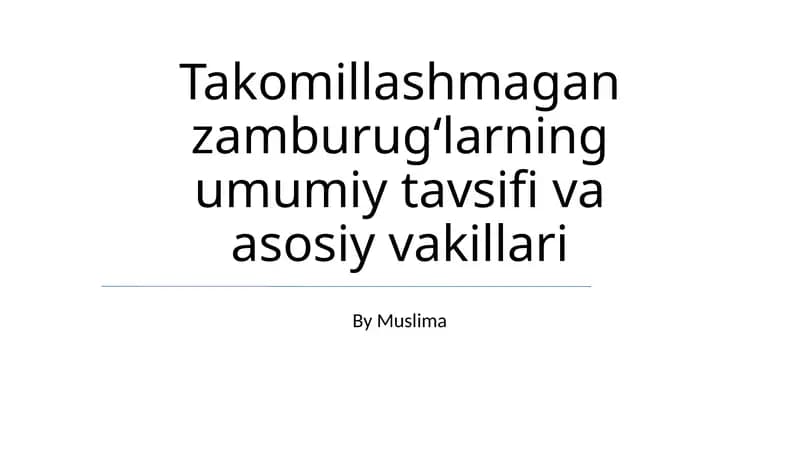 Takomillashmagan zamburugʻlarning umumiy tavsifi va asosiy vakillari
