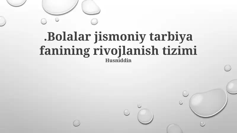 Bolalar jismoniy tarbiya fanining rivojlanish tizimi