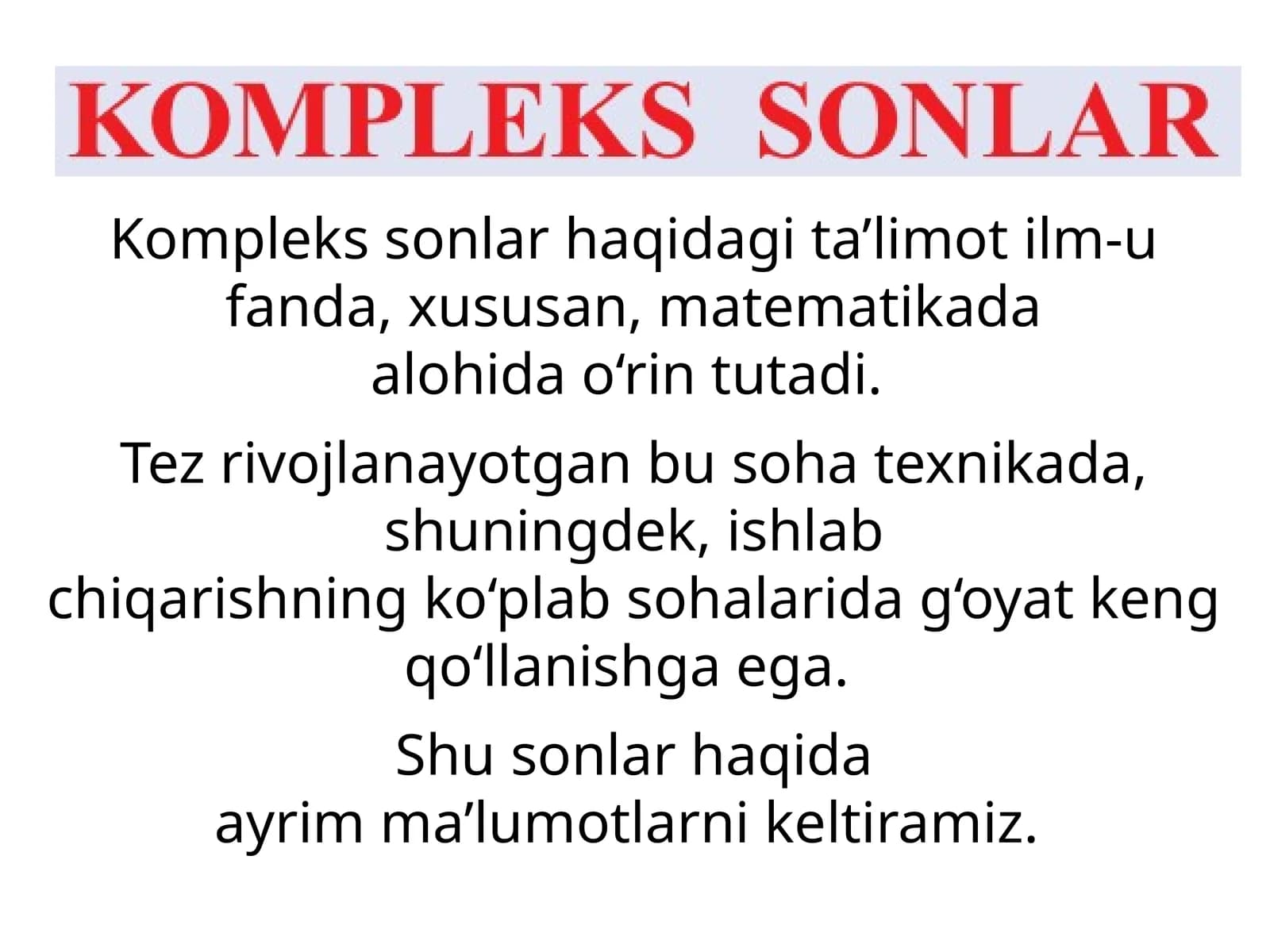 Matematikada alоhida o‘rin tutadi