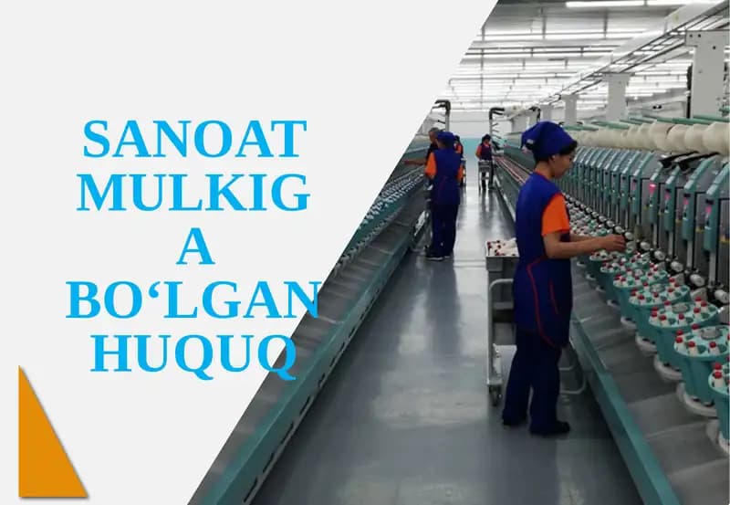 Sanoat Mulkiga Bo‘lgan Huquq