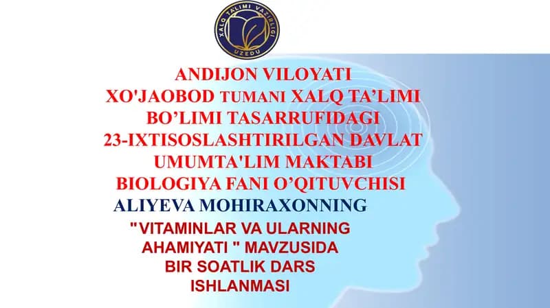 Vitaminlar va ularning ahamiyati mavzusida bir soatlik dars ishlanmasi