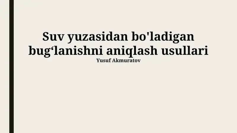 Suv yuzasidan bo'ladigan bug‘lanishni aniqlash usullari