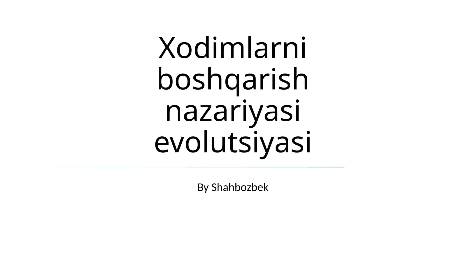 Xodimlarni boshqarish nazariyasi evolutsiyasi