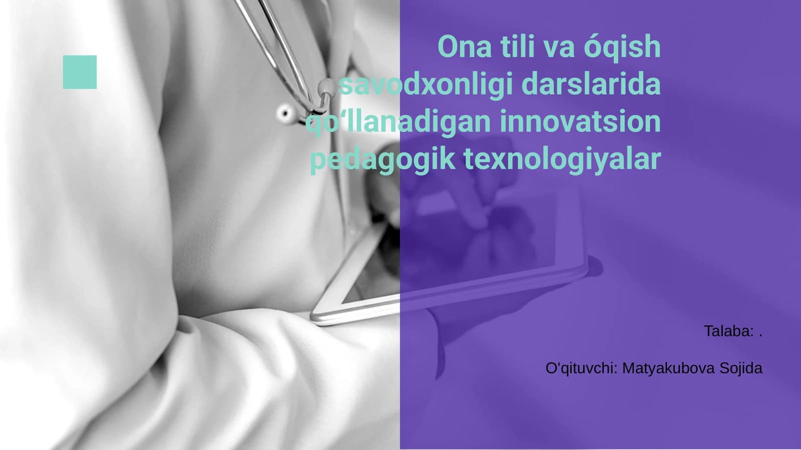 Ona tili va óqish savodxonligi darslarida qoʻllanadigan innovatsion pedagogik texnologiyalar