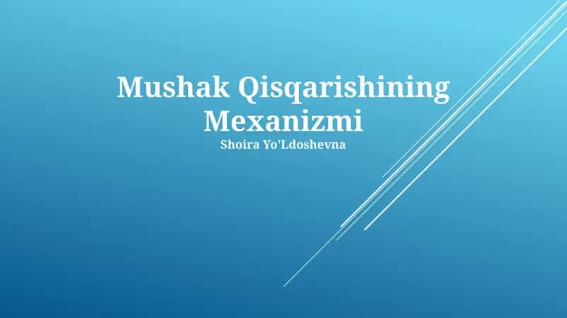 Mushak Qisqarishining Mexanizmi