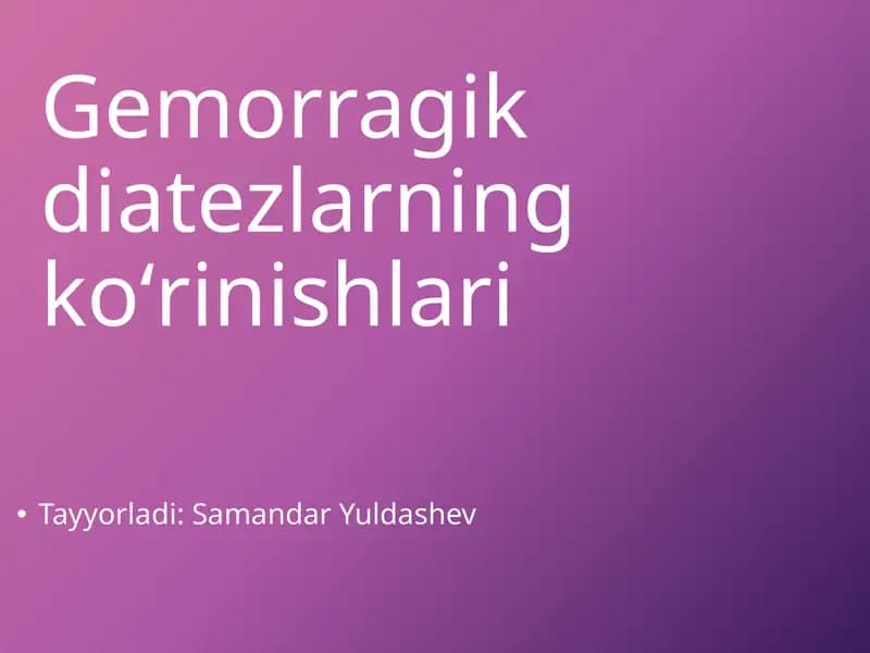 Gemorragik diatezlarning koʻrinishlari