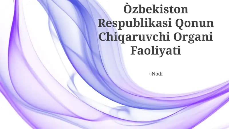 Òzbekiston Respublikasi Qonun Chiqaruvchi Organi Faoliyati