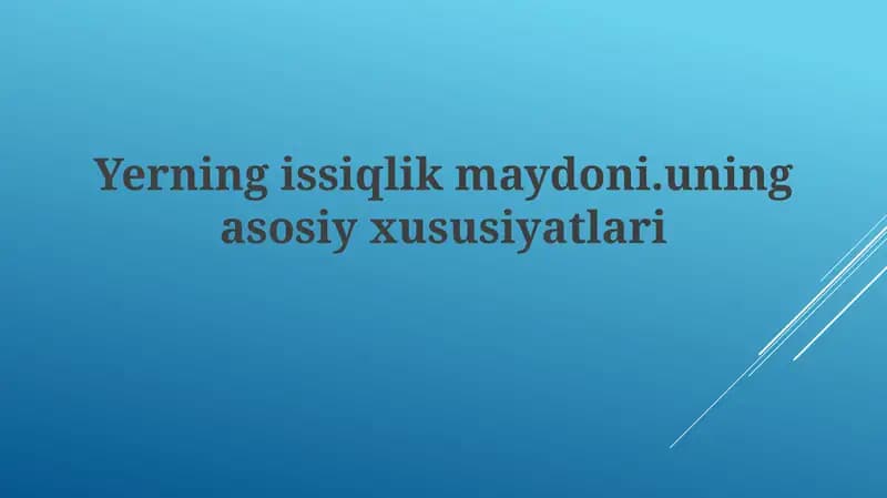 Yerning issiqlik maydoni: ta'rifi va ahamiyati