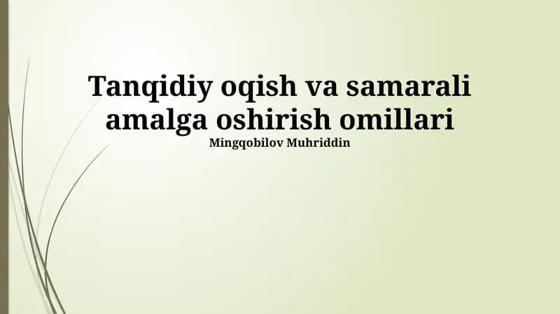 Tanqidiy oqish va samarali amalga oshirish omillari