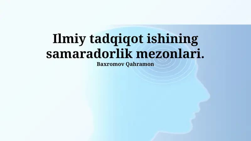 Ilmiy tadqiqot ishlarining samaradorlik mezonlari