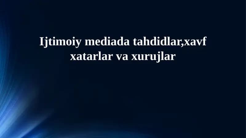 Ijtimoiy tarmoqlardagi asosiy tahdidlar va xavflar