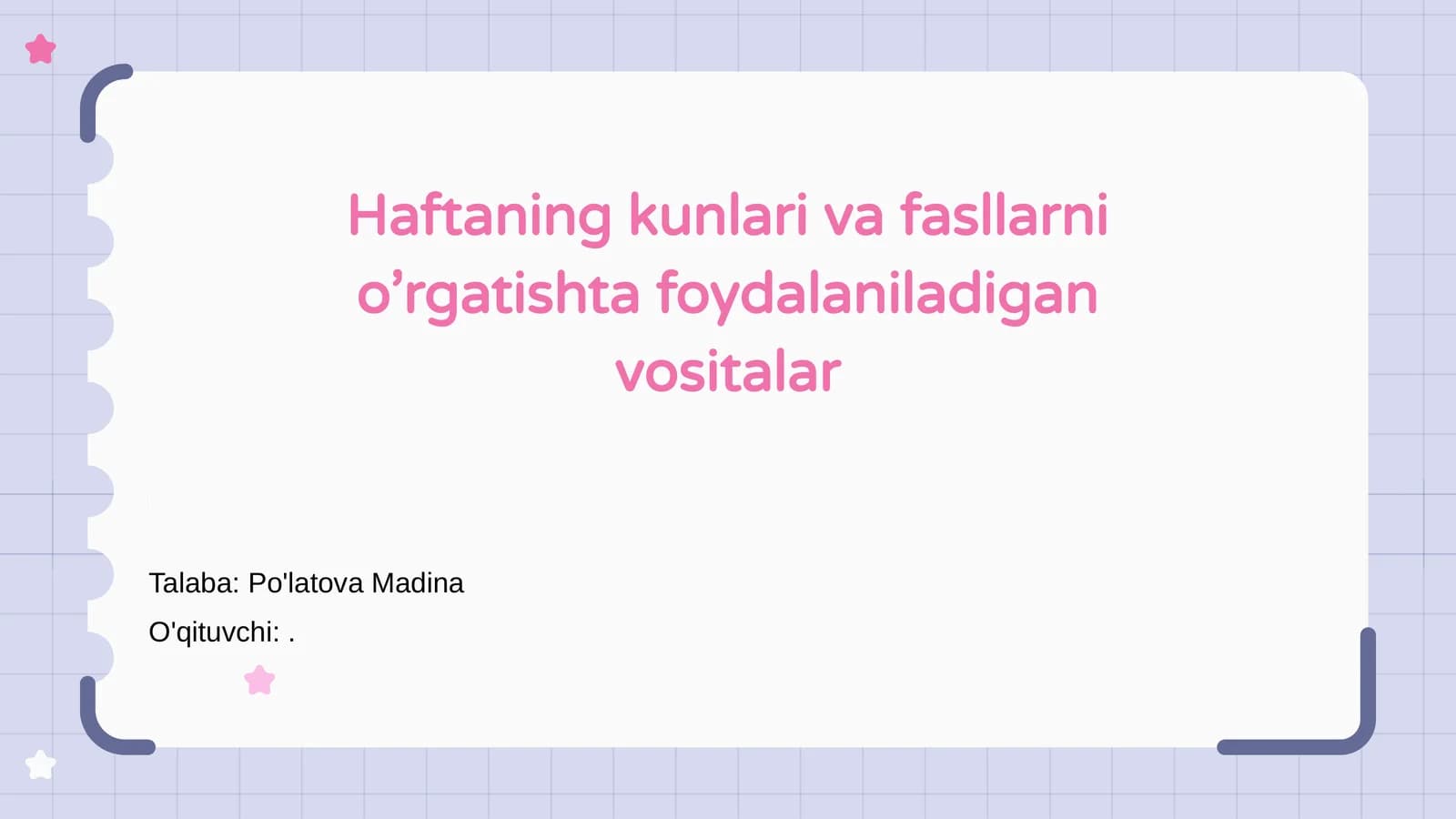 Haftaning kunlari va fasllarni o’rgatishta foydalaniladigan vositalar