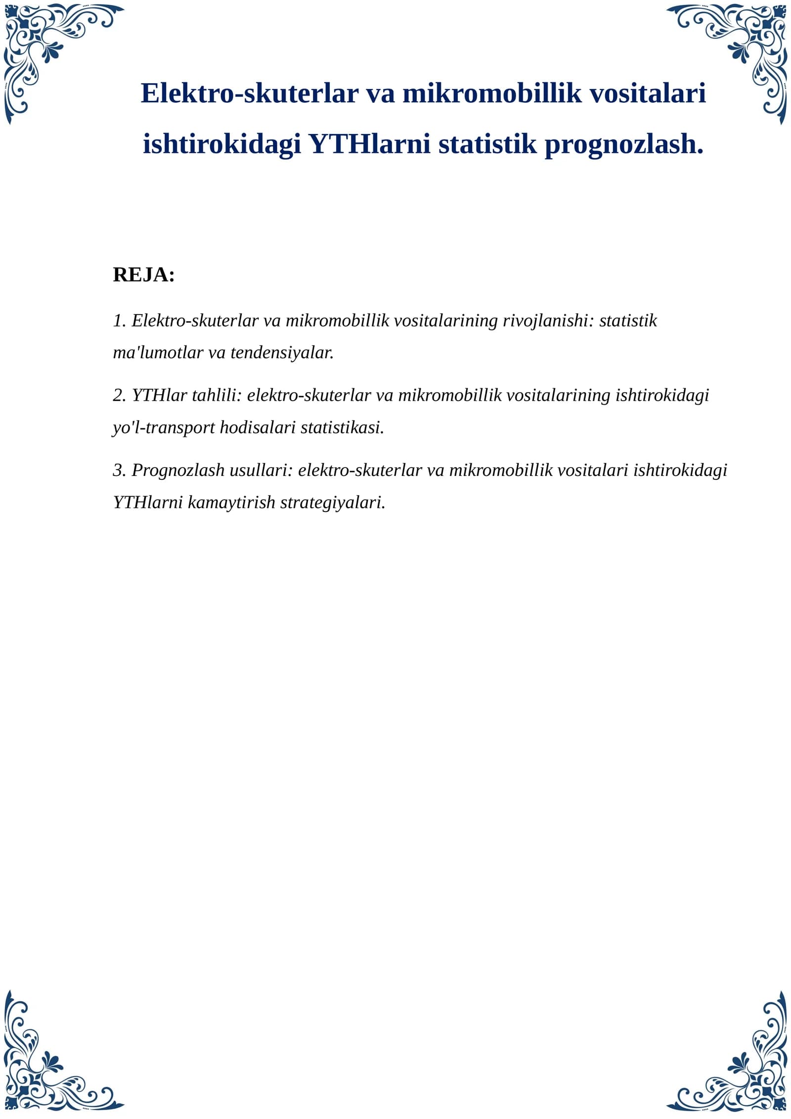 Elektro-skuterlar va mikromobillik vositalari ishtirokidagi YTHlarni statistik prognozlash.
