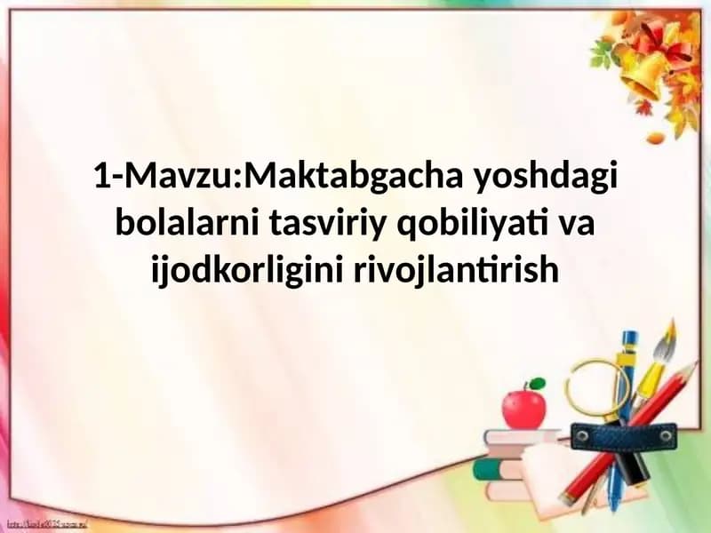 Maktabgacha yoshdagi bolalar nitasviriy qobiliyatini rivojlantirish