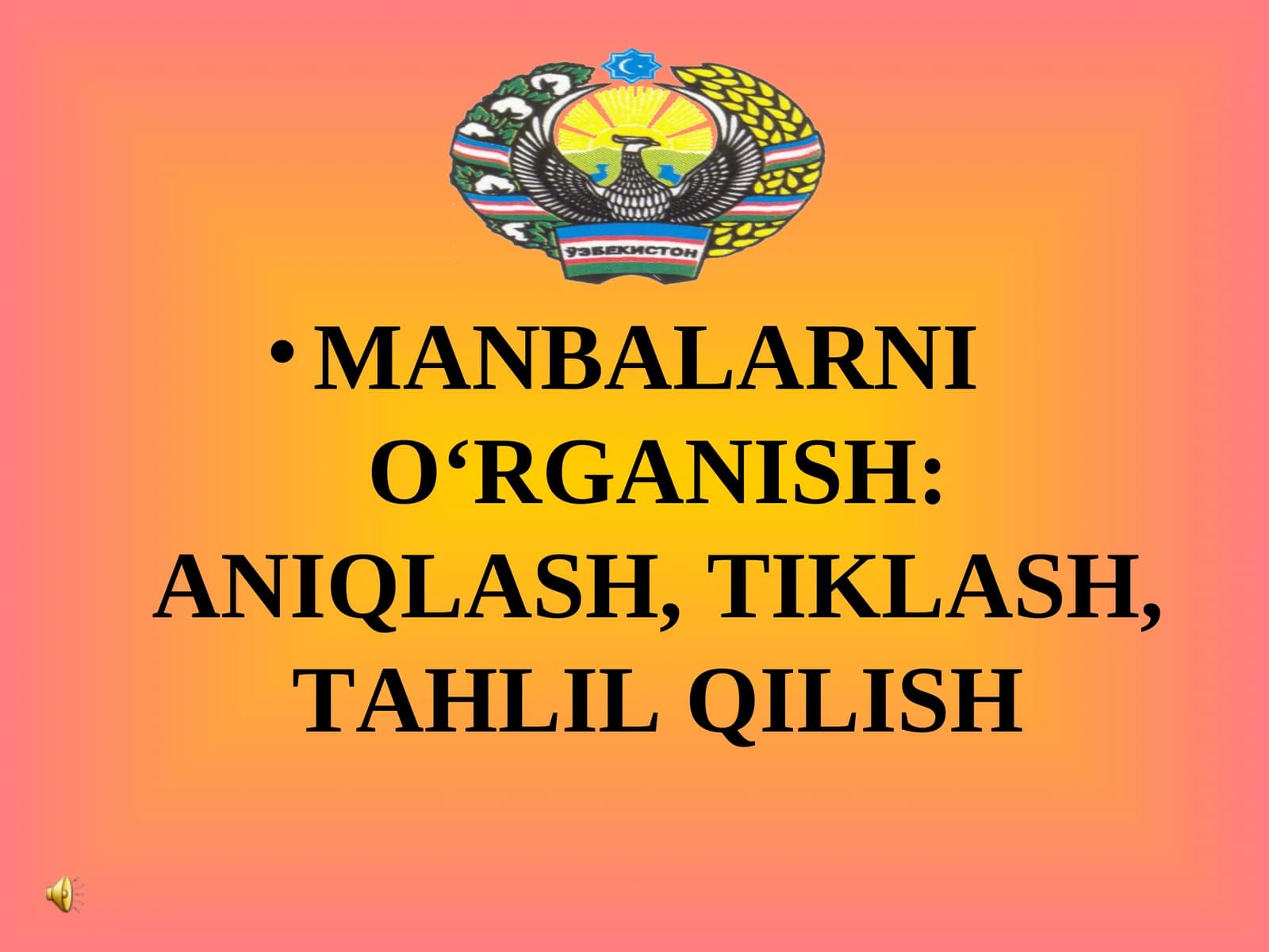 MANBALARNI O‘RGANISH: ANIQLASH, TIKLASH, TAHLIL QILISH