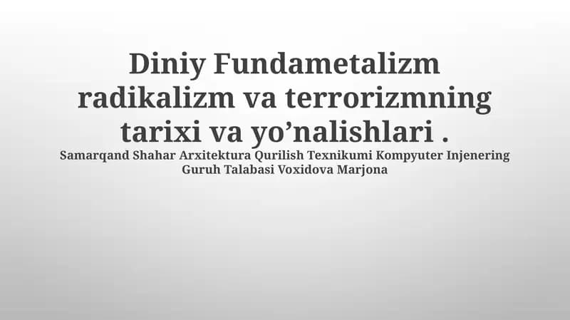 Diniy Fundametalizm radikalizm va terrorizmning tarixi va yo’nalishlari