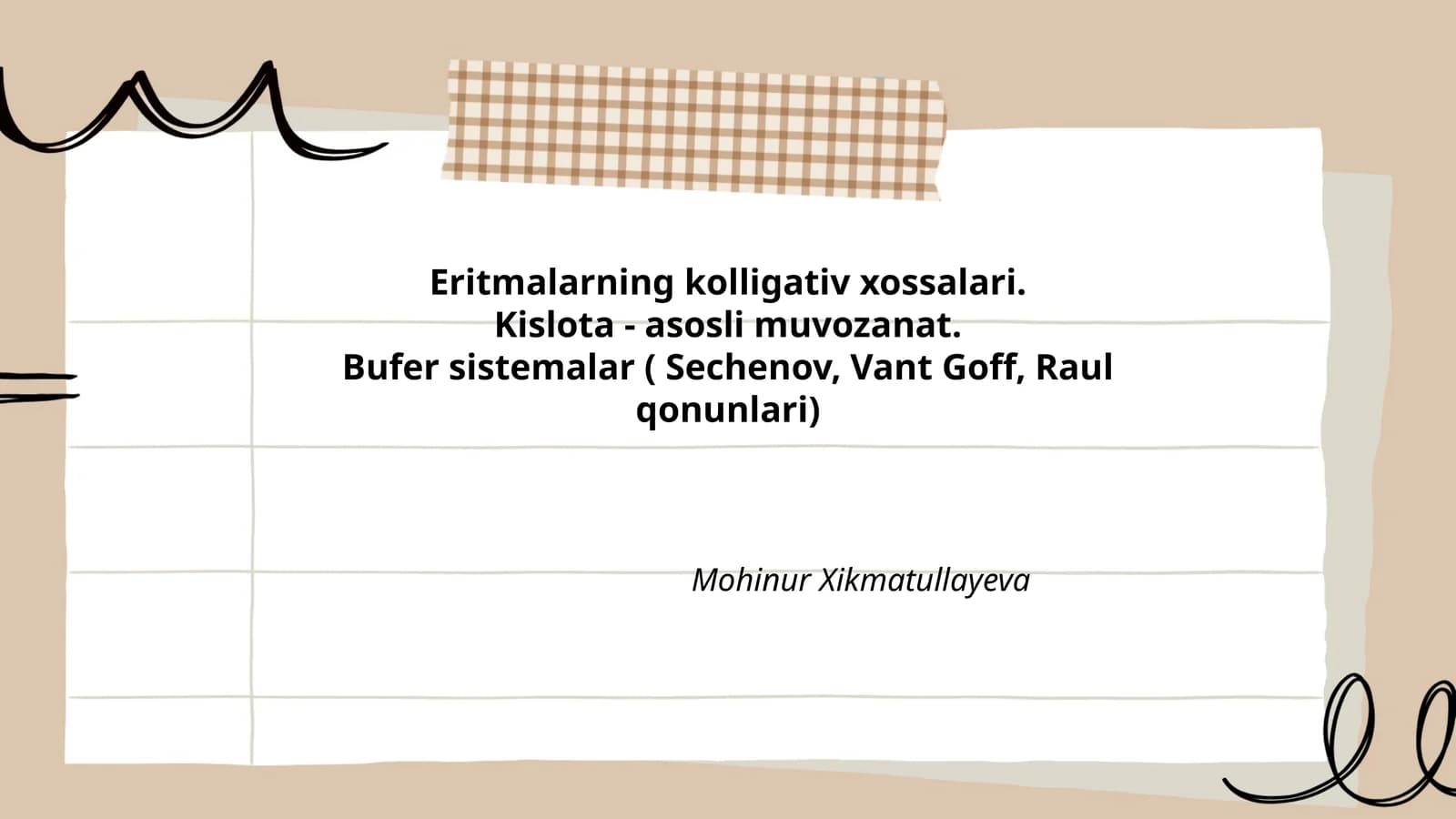 Eritmalarning kolligativ xossalari, Kislota - asosli muvozanat, Bufer sistemalar ( Sechenov, Vant Goff, Raul qonunlari)