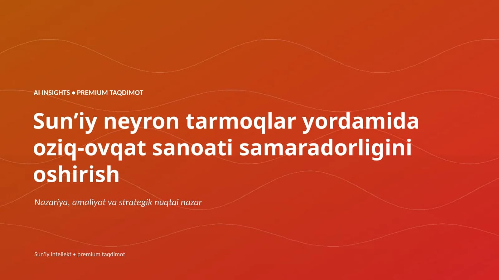 AI INSIGHTS • PREMIUM TAQDIMOT