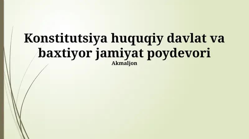 Konstitutsiya huquqiy davlat va baxtiyor jamiyat poydevori