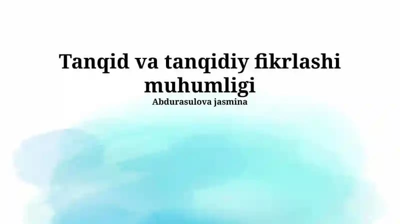 Tanqid va tanqidiy fikrlashi muhumligi