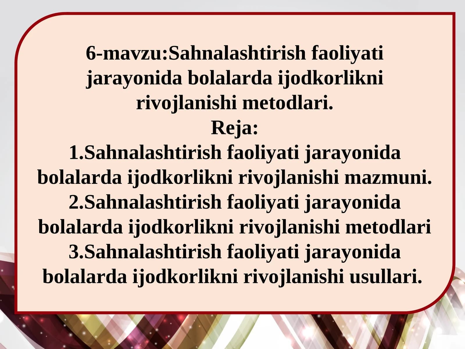 Sahnalashtirish faoliyati jarayonida bolalarda ijodkorlikni rivojlanishi metodlari