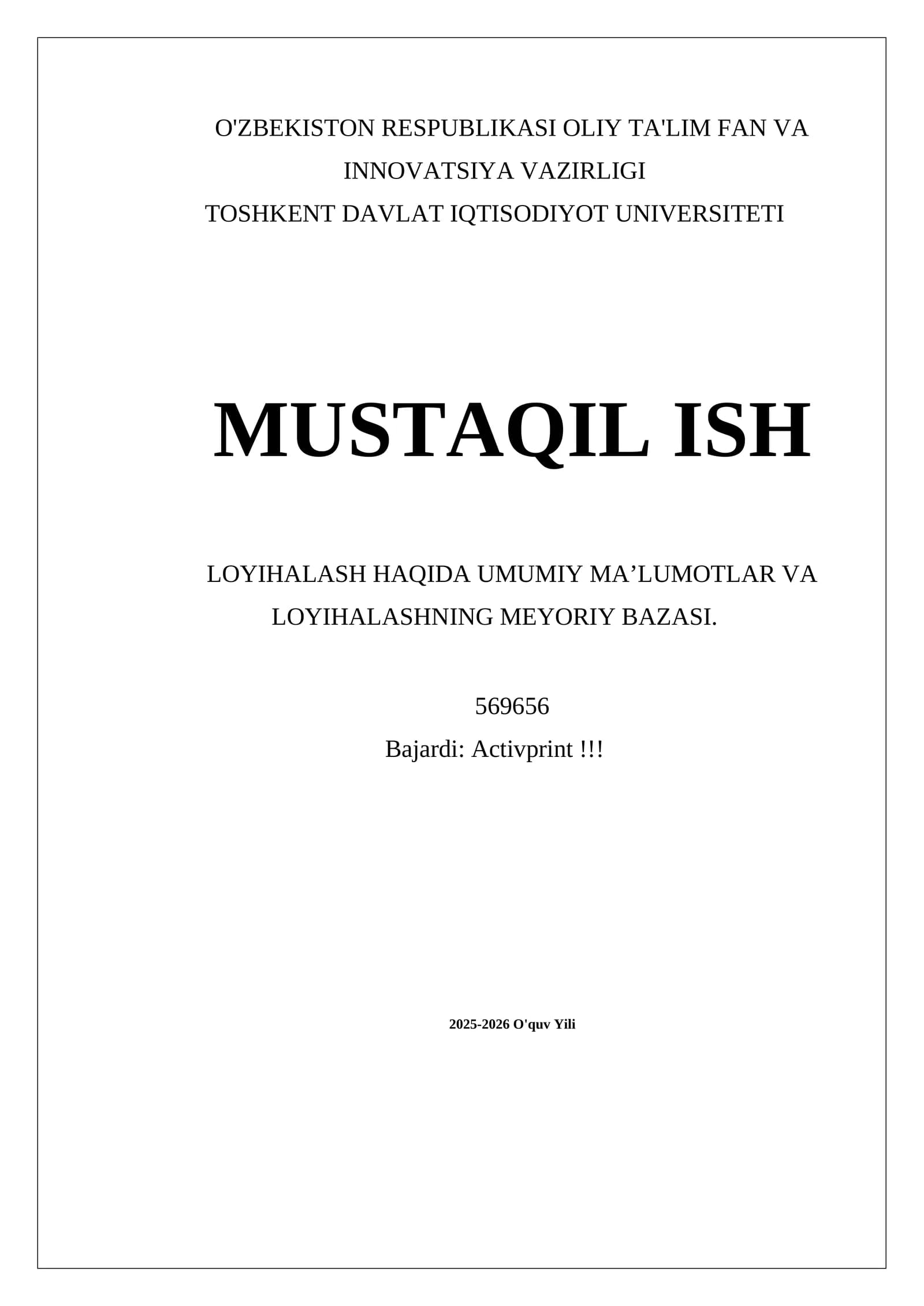 LOYIHALASH HAQIDA UMUMIY MA’LUMOTLAR VA LOYIHALASHNING MEYORIY BAZASI