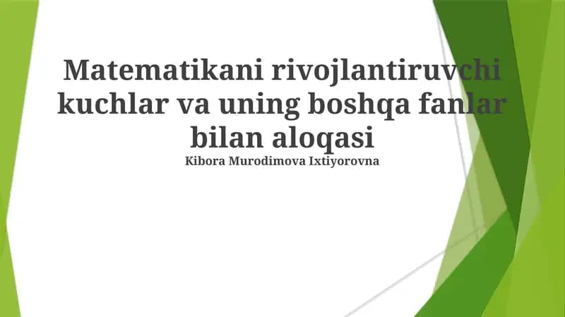 Matematikani rivojlantiruvchi kuchlar va uning boshqa fanlar bilan aloqasi