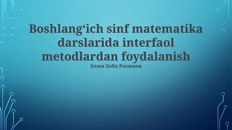 Boshlang‘ich sinf matematika darslarida interfaol metodlardan foydalanish