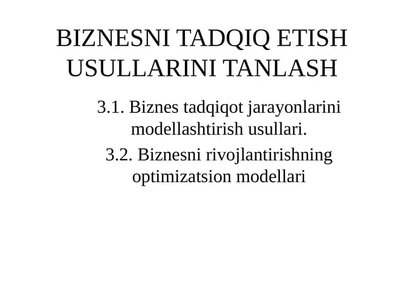 Biznesni tadqiq etish usullarini tanlash