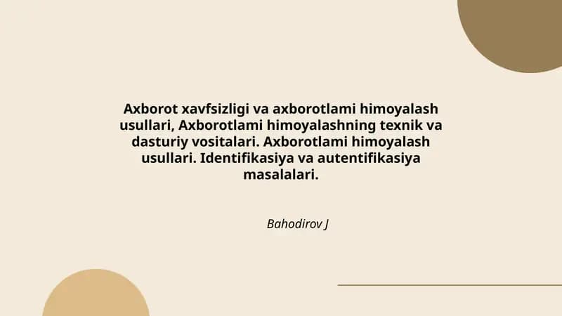 Axborot xavfsizligi va axborotlami himoyalash usullari