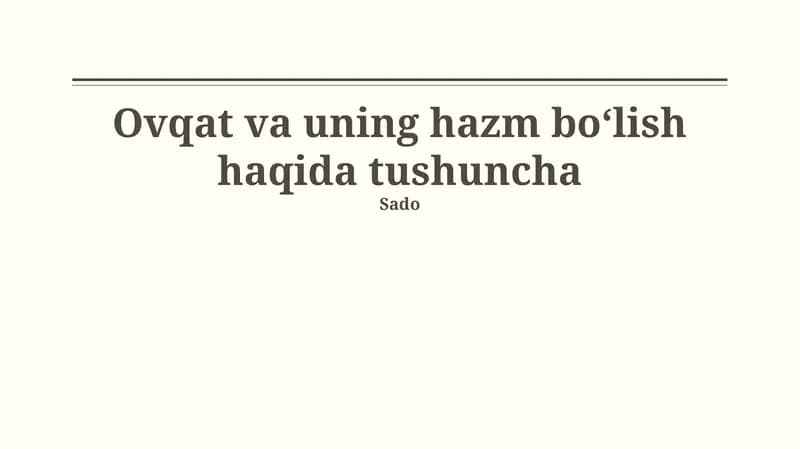 Ovqat va uning hazm bo‘lish haqida tushuncha