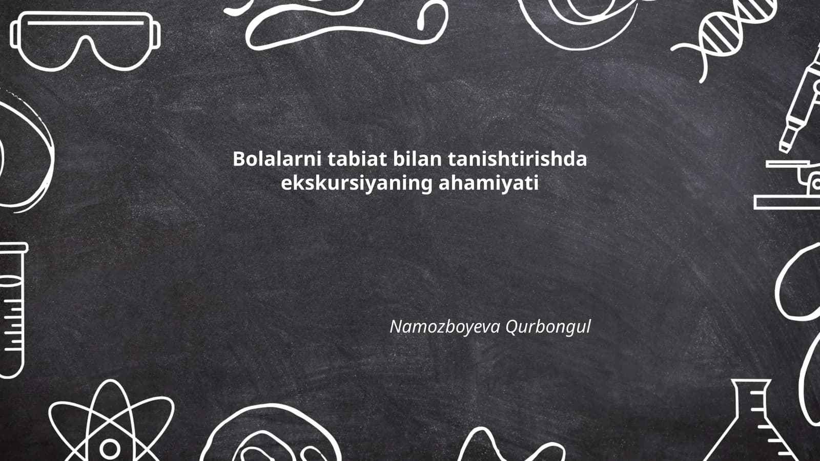 Ekskursiyalar va tabiat bilan tanishish