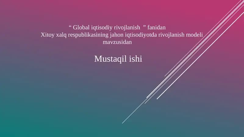 Xitoy xalq respublikasining jahon iqtisodiyot darivojlanish modeli