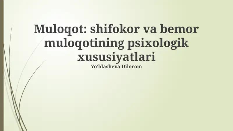 Muloqot: shifokor va bemor muloqotining psixologik xususiyatlari