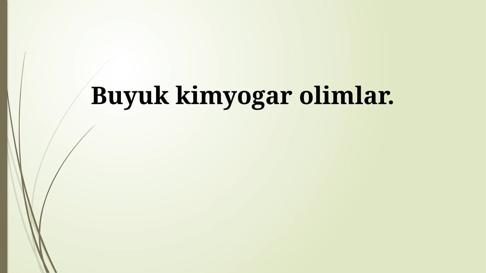 Buyuk kimyogar olimlar