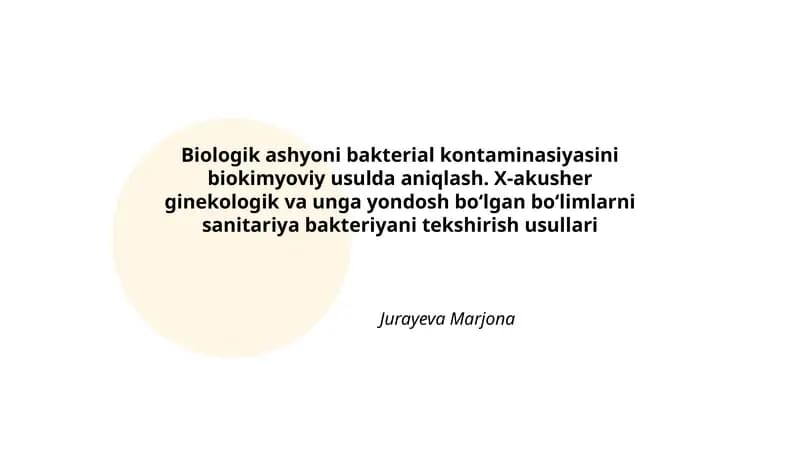 Biologik ashyoni bakterial kontaminasiyasini biokimyoviy usulda aniqlash