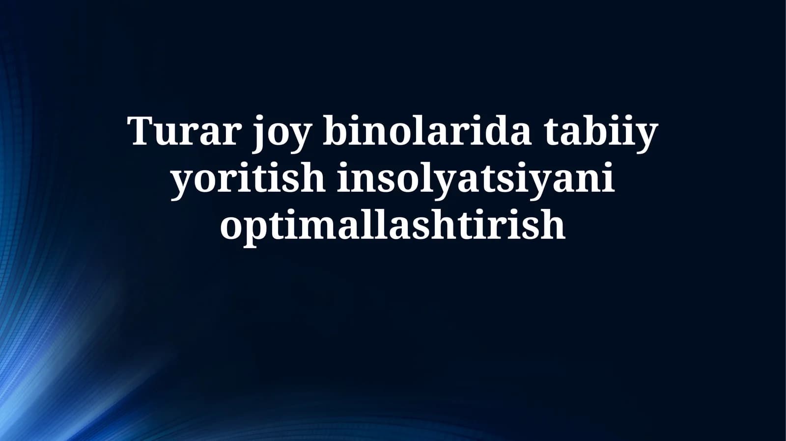 Tabiiy yoritish va insolyatsiya nazariyalari