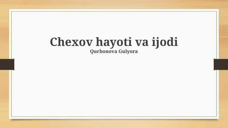 Chexov hayoti va ijodi