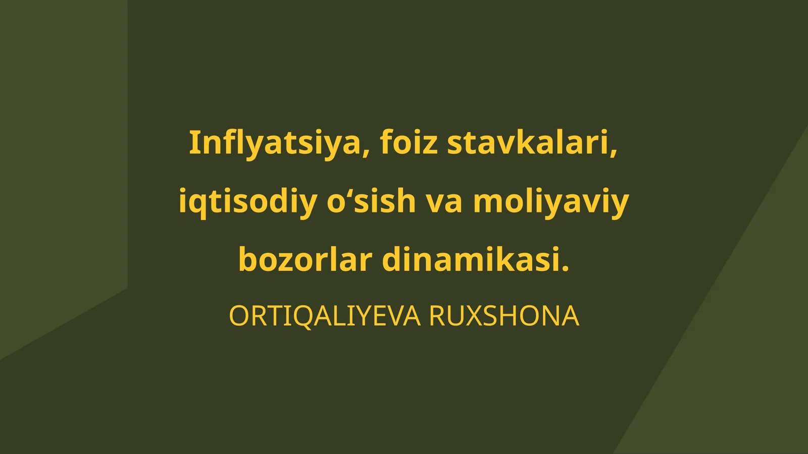 Inflyatsiya, foiz stavkalari, iqtisodiy oʻsish va moliyaviy bozorlar dinamikasi