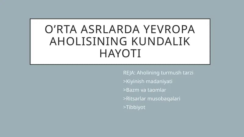 O’rta Asrlar Evropa aholisi ning Kundalik Hayoti