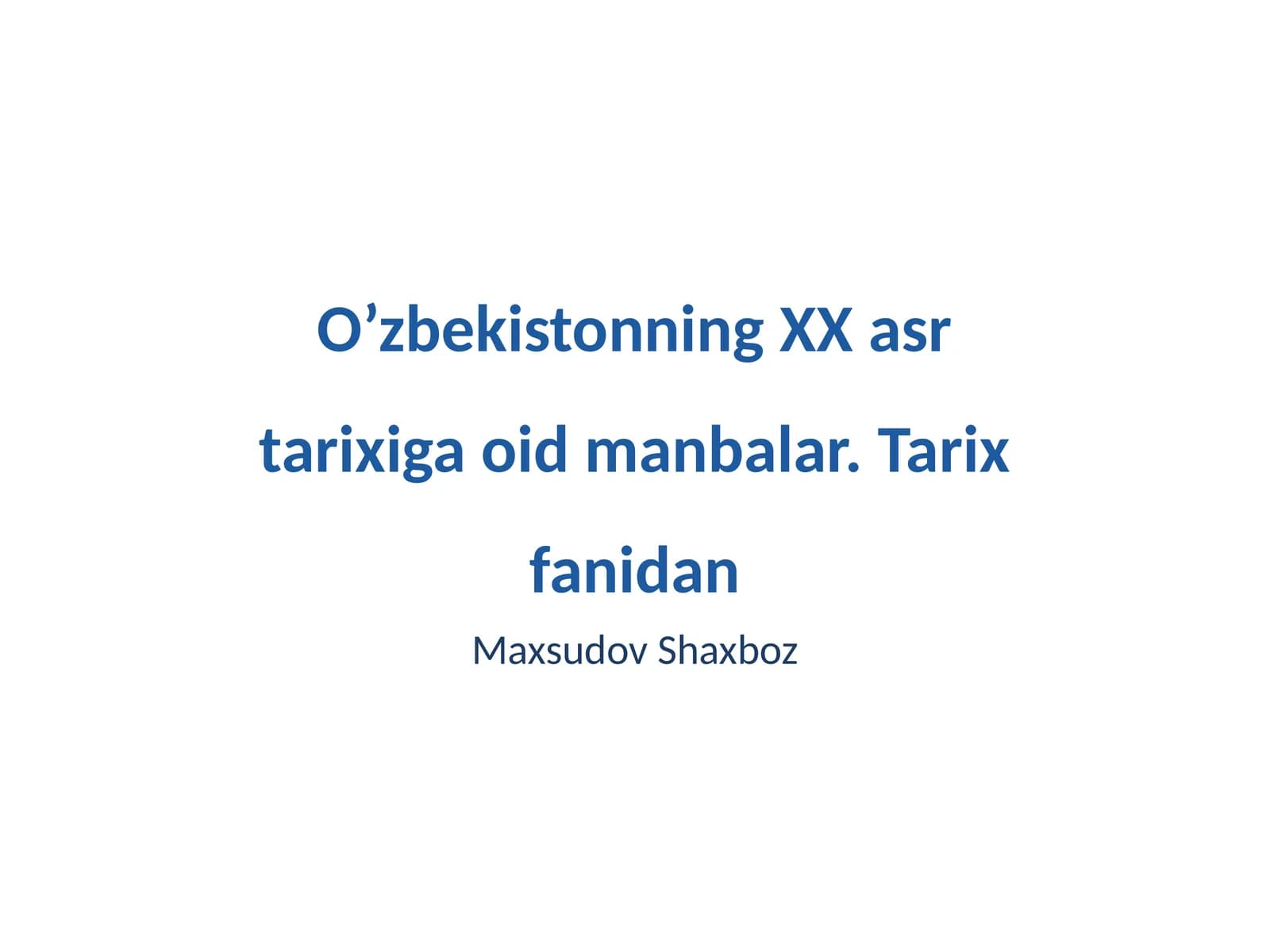 O’zbekistonning XX asr tarixiga oid manbalar