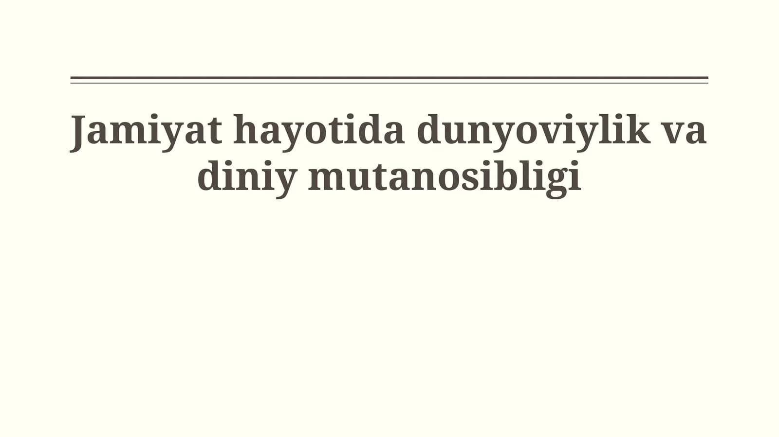 Jamiyat hayotida dunyoviylik va diniy mutanosibligi