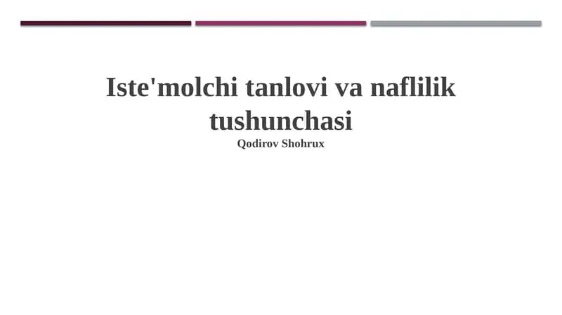 Iste'molchi tanlovi va naflilik tushunchasi
