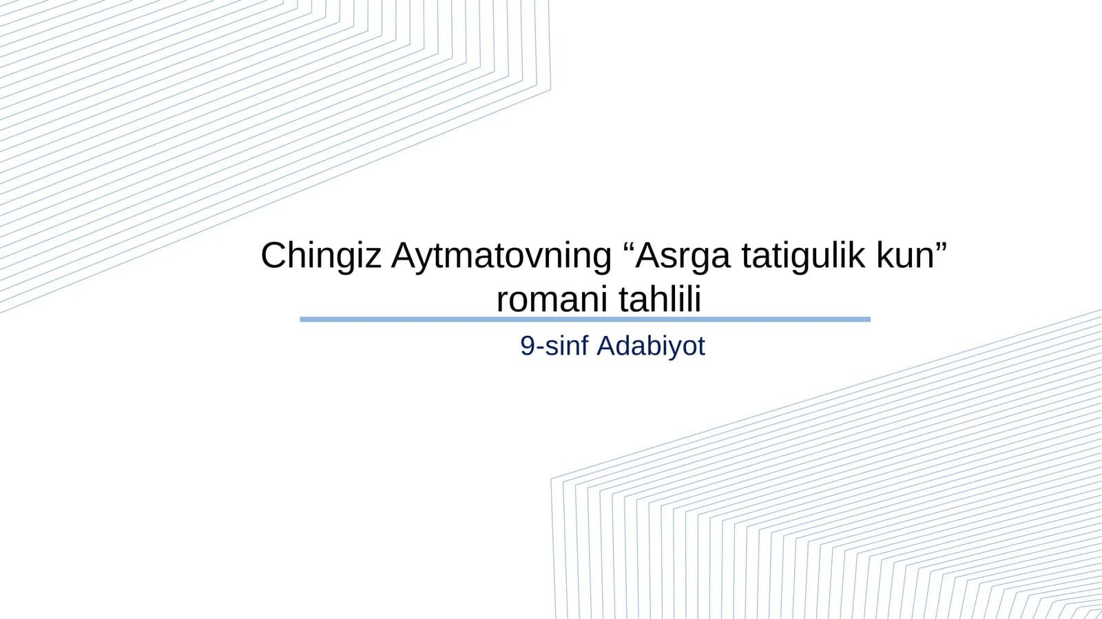 9-sinf Adabiyot fanidan Asrga tatigulik kun roman tahlili dars ishlanma