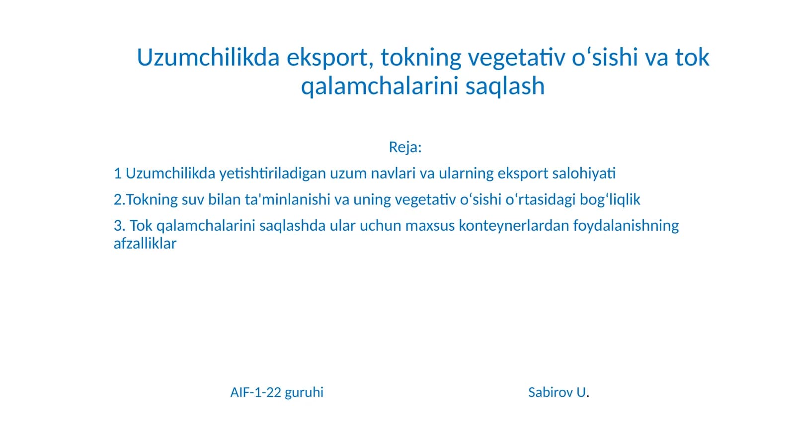 Tokning vegetativ o‘sishi va tok qalamchalarini saqlash