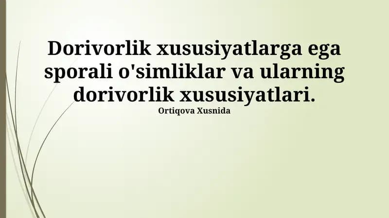 Sporali o'simliklar va ularning dorivorlik xususiyatlari
