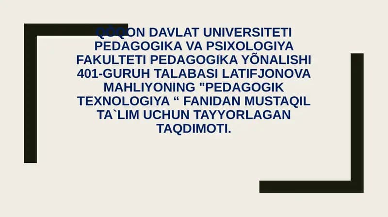 Pedagogik texnologiyalarning ilmiy-nazariy asoslari