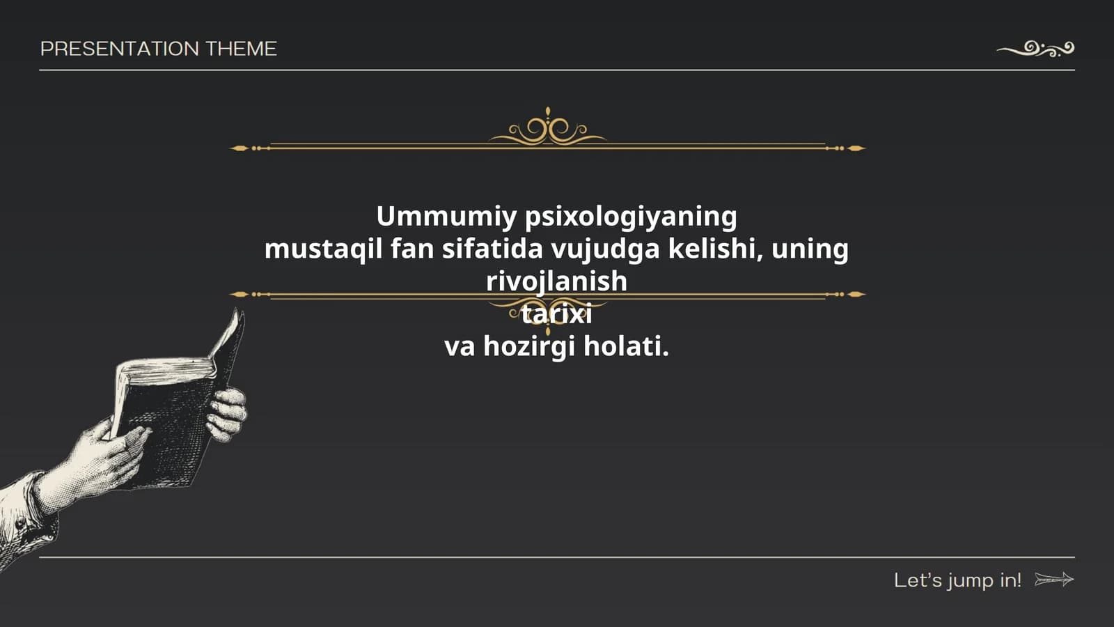 Ummumiy psixologiyaning mustaqil fan sifatida vujudga kelishi, uning rivojlanish tarixi va hozirgi holati