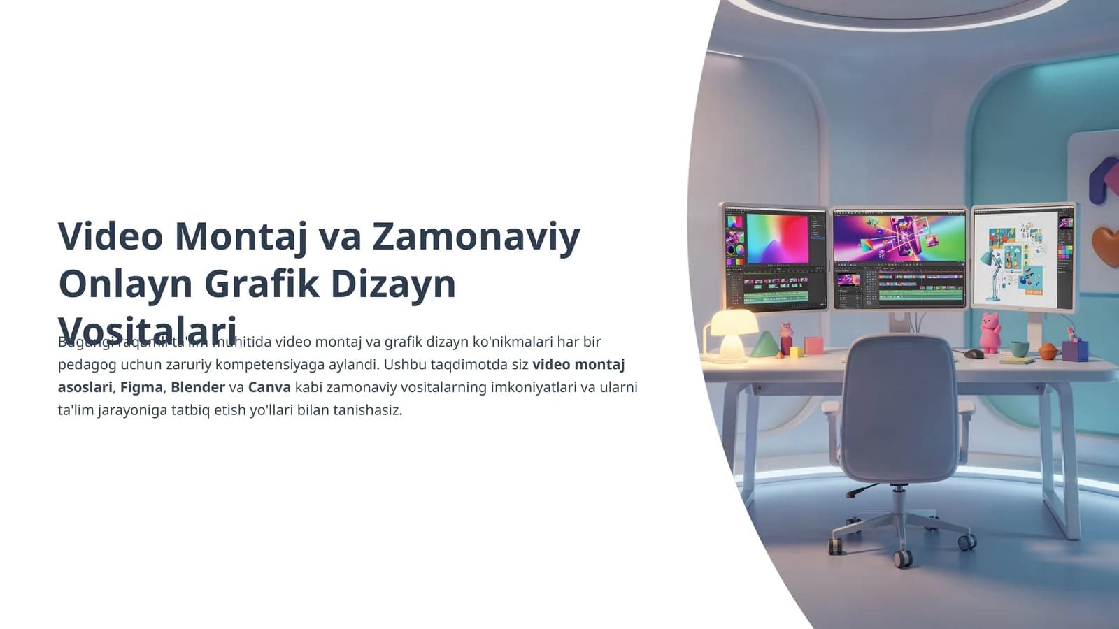 Video Montaj va Zamonaviy Onlayn Grafik Dizayn Vositalari