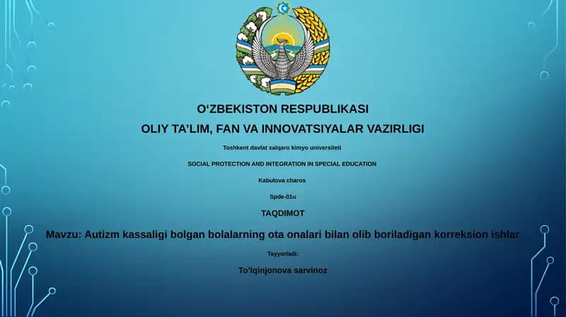 Autizm kassaligi bolgan bolalarning ota onalari bilan olib boriladigan korreksion ishlar